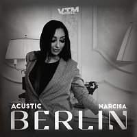 Narcisa, Manele VTM – Berlin [Acustic]