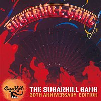 The Sugarhill Gang – The Sugarhill Gang - 30th Anniversary Edition (Expanded Version)