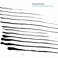 Anouar Brahem – Conte De L'Incroyable Amour