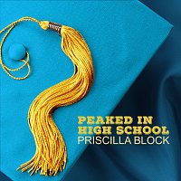 Priscilla Block – Peaked In High School