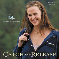 BT, Tommy Stinson – Catch And Release [Original Motion Picture Score]