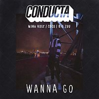 Conducta – Wanna Go (feat. Mina Rose, Coco & Big Zuu)