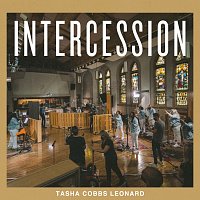 Tasha Cobbs Leonard – Intercession [Live]