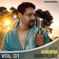 Rohana Weerasinghe, Rookantha Goonatillake – Best of Rookantha Goonatillake, Vol. 01