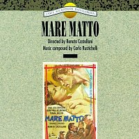 Carlo Rustichelli – Mare matto [Original Motion Picture Soundtrack]