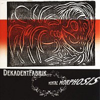 DekadentFabrik – Mental Morphosis MP3