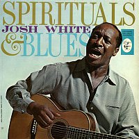 Josh White – Spirituals & Blues