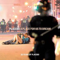Placebo – A Place For Us To Dream