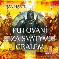 Jan Hartl – Putování za Svatým Grálem (MP3-CD)