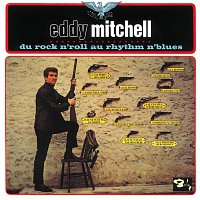 Eddy Mitchell – Du Rock'n'Roll Au Rythm'n Blues