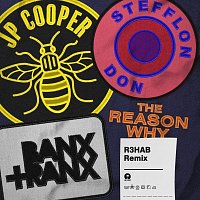 JP Cooper, Stefflon Don, Banx & Ranx – The Reason Why [R3HAB Remix]