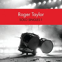 Roger Taylor – Solo Singles 1