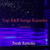 Fresh Karaoke – Top R&B Songs Karaoke, Vol. Ii