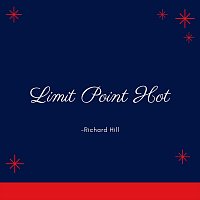Richard Hill – Limit Point Hot