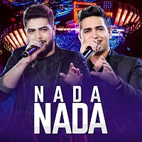 Henrique & Juliano – Nada Nada [Ao Vivo]