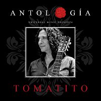 Tomatito – Antología De Tomatito [Remasterizado 2015]