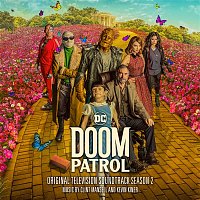 Clint Mansell & Kevin Kiner – Doom Patrol: Season 2 (Original Television Soundtrack)