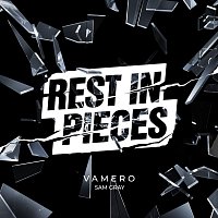 VAMERO, Sam Gray – Rest In Pieces