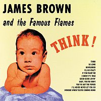 James Brown & The Famous Flames – Think!