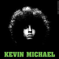 Kevin Michael – We All Want The Same Thing