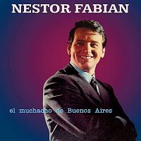 Nestor Fabian – El Muchacho de Buenos Aires