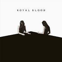 Royal Blood – How Did We Get So Dark? LP