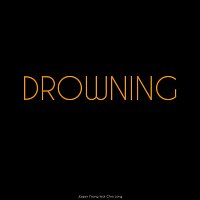 Drowning (feat. Chris Long)