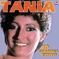 Tania – 10 Grandes Éxitos