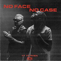 YT, Phen – No Face No Case