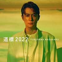 Masaharu Fukuyama – Michi Shirube 2022