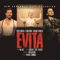 Andrew Lloyd-Webber, "Evita" 2012 Broadway Cast – Evita [New Broadway Cast Recording 2012]