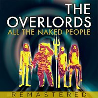 The Overlords – All The Naked People