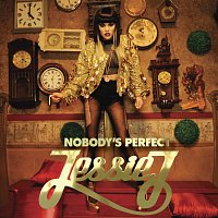 Jessie J – Nobody's Perfect