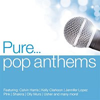 Various  Artists – Pure... Pop Anthems