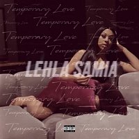 Lehla Samia – Temporary Love