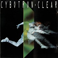 Cybotron – Clear