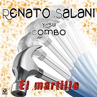Renato Salani y Su Combo – El Martillo