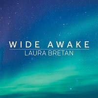 Laura Bretan – Wide Awake