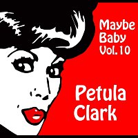 Petula Clark – Maybe Baby Vol. 10
