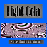 Vlastimil Blahut – Light Cola MP3