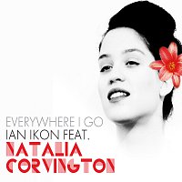 Ian Ikon, Natalia Corvington – Everywhere I Go