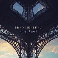 Brad Mehldau – Apres Fauré: Prelude
