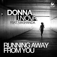 Donna J. Nova – Running Away from You (feat. Mashanda)