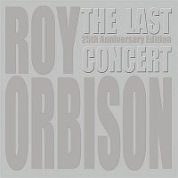 Roy Orbison – The Last Concert