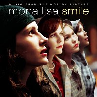 Original Motion Picture Soundtrack – Music from the Motion Picture Mona Lisa Smile