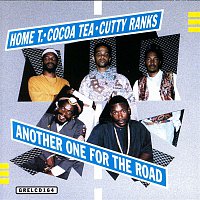 Home T, Cocoa Tea, Cutty Ranks – Another One For The Road