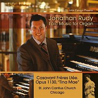 Jonathan Rudy – Jonathan Rudy: Epic Music for Organ