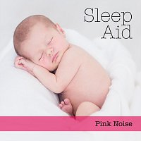 Sleep Aid – Pink Noise