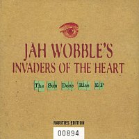 Jah Wobble's Invaders Of The Heart – The Sun Does Rise