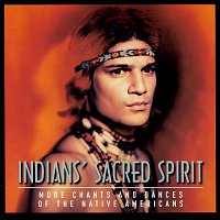 Sacred Spirit – More Chants And Dances Of The Native Americans